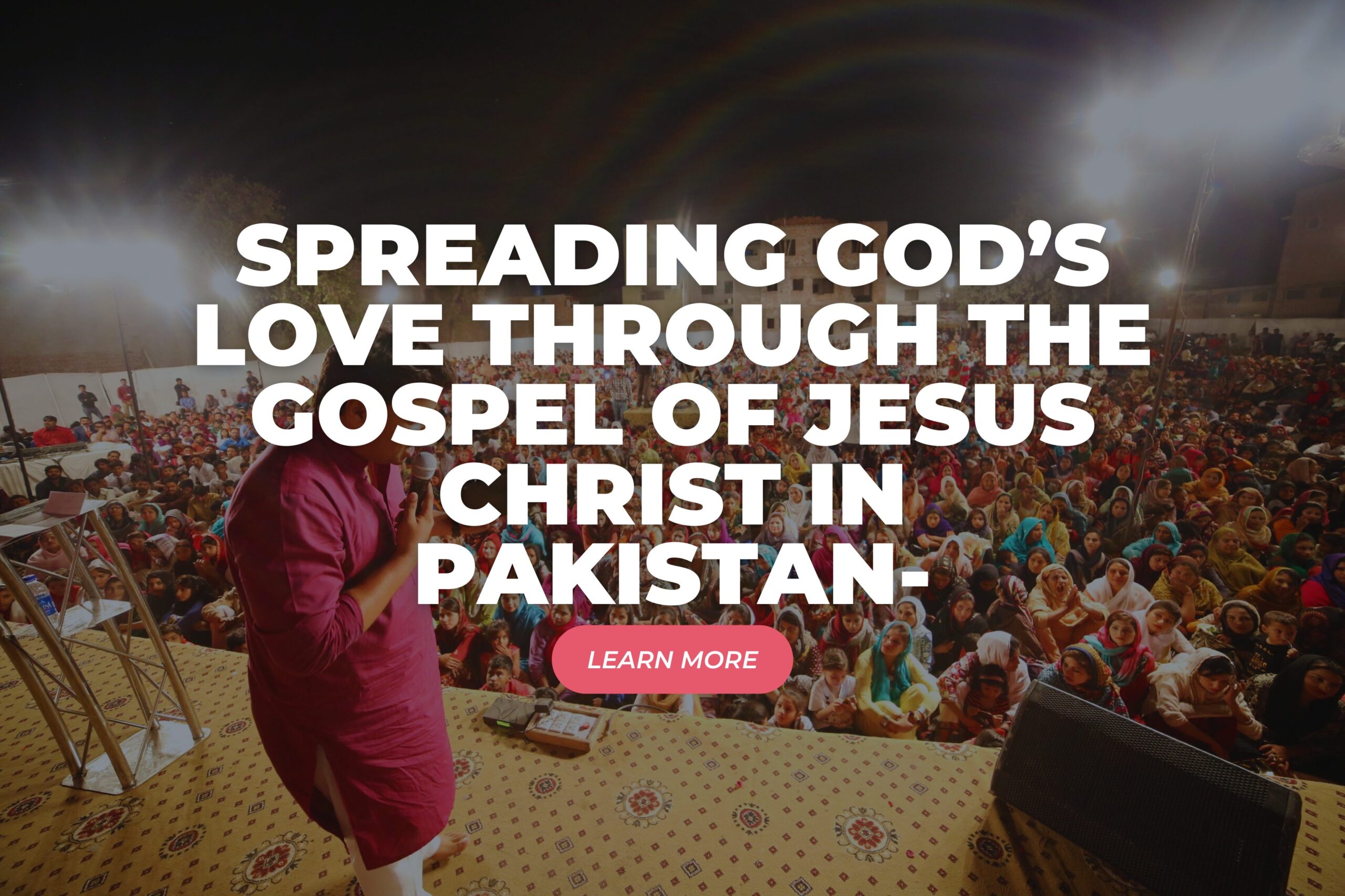 Evangelistic Revival Crusades in Pakistan – Christian Organisations in Pakistan – Good Samaritan Ministries Pakistan-2009